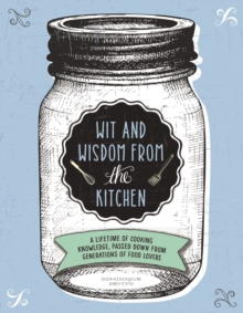Wit and Wisdom of the Kitchen