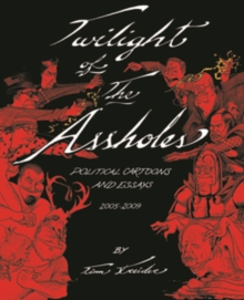 Twilight of the Assholes