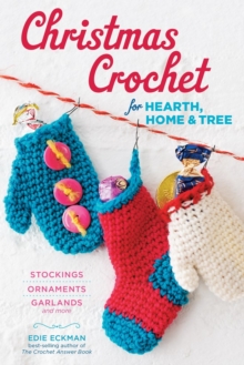 Christmas Crochet for Hearth, Home, and Tree