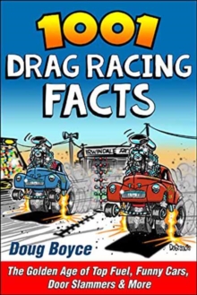 1001 Drag Racing Facts