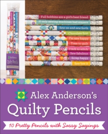 Alex Anderson's Quilty Pencils