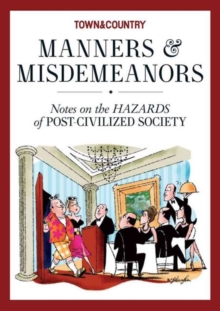 Town & Country: Manners & Misdemeanors