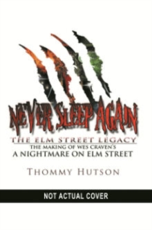Never Sleep Again: The Elm Street Legacy