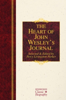 Heart of John Wesley's Journal