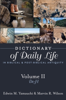 Dictionary of Daily Life in Biblical and Post-Biblical Antiquity