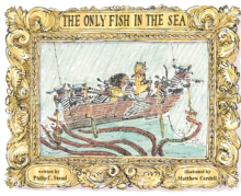 Only Fish in the Sea