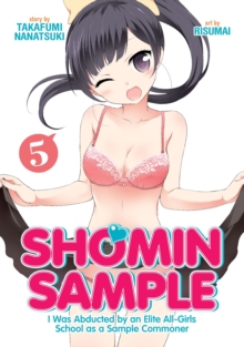 Shomin Sample: I Was Abducted by an Elite All-Girls School as a Sample Commoner