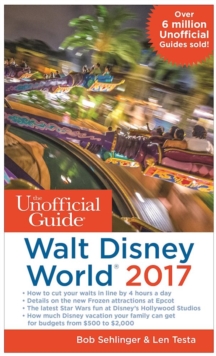 Unofficial Guide to Walt Disney World 2017