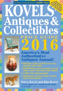 Kovels' Antiques and Collectibles Price Guide