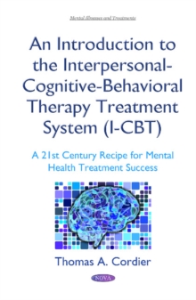 Introduction to the Interpersonal-Cognitive-Behavioral Therapy (I-CBT) Treatment System