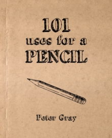101 Uses for a Pencil