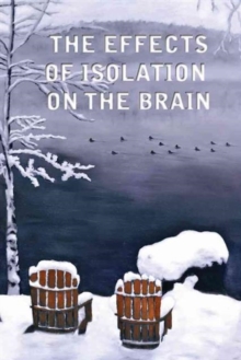 Effects of Isolation on the Brain