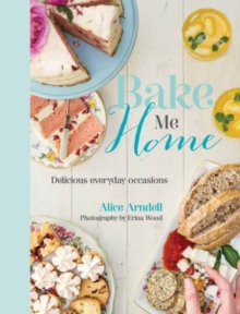 Bake Me Home: Delicious Everyday Occasions