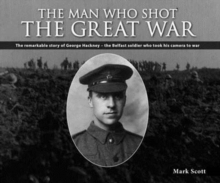Man Who Shot the Great War