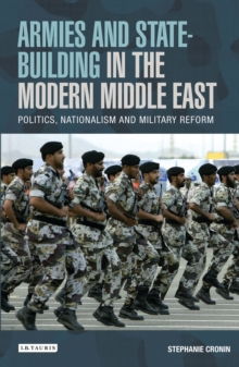 Armies and State Building in the Modern Middle East