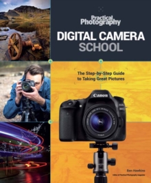 Practical Photography Digital Camera School