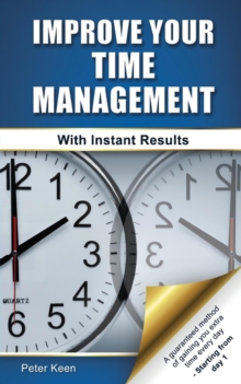 Improve Your Time Management - With Instant Results