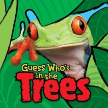 Guess Who's in the...Trees