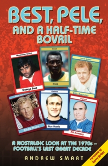 Best, Pele and a Half-time Bovril