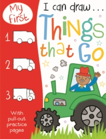 My First I Can Draw... Things That Go