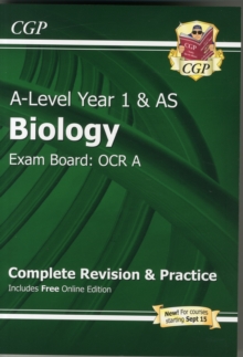 A-Level Biology: OCR A Year 1 & AS Complete Revision & Practice with Online Edition