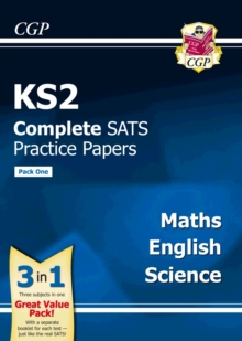 KS2 Complete SATS Practice Papers: Science, Maths & English (Updated for the 2017 Tests) - Pack 1