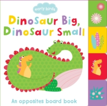 Early Birds Dinosaur Big, Dinosaur Small