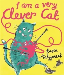 I Am A Very Clever Cat