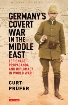 Germany's Covert War in the Middle East