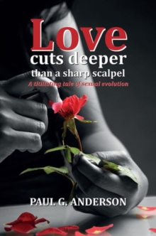 Love Cuts Deeper Than a Sharp Scalpel