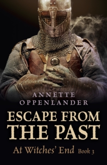 Escape from the Past: At Witches' End
