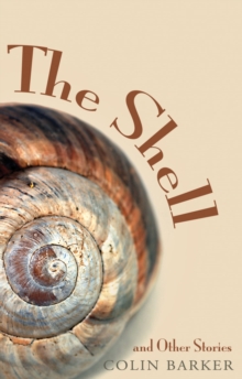 Shell and Other Stories