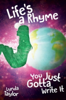 Life's a Rhyme - You Just Gotta Write it