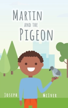Martin and the Pigeon