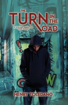 Turn in the Road (A Young Man on the Edge)