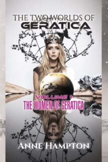 Two Worlds of Geratica - The Women of Geratica