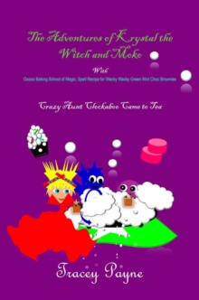 Adventures of Krystal the Witch and Moko: Crazy Aunt Clockaboo Came to Tea