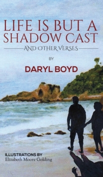 Life is But a Shadow Cast