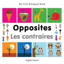 My First Bilingual Book - Opposites