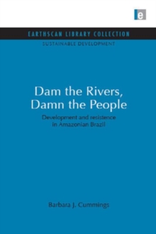 Dam the Rivers, Damn the People