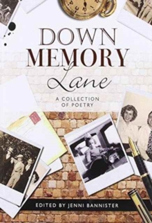 Down Memory Lane - A Collection of Poetry