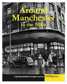Around Manchester in the 1950's