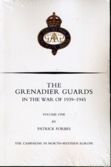 GRENADIER GUARDS IN THE WAR OF 1939-1945