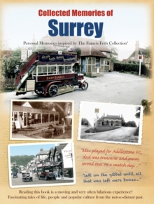 Collected Memories of Surrey