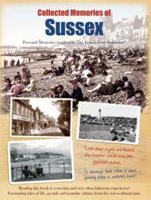 Collected Memories of Sussex