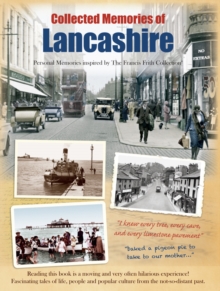 Collected Memories of Lancashire
