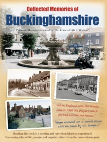 Collected Memories of Buckinghamshire
