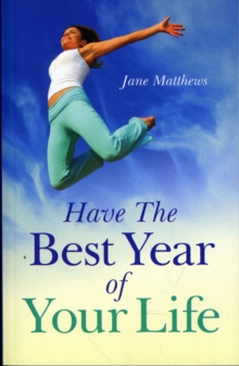 Have the Best Year of Your Life