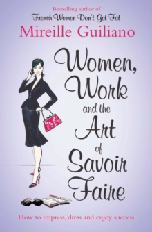 Women, Work, and the Art of Savoir Faire