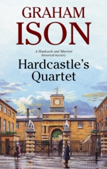 Hardcastle's Quartet: A Police Procedural Set at the End of World War One